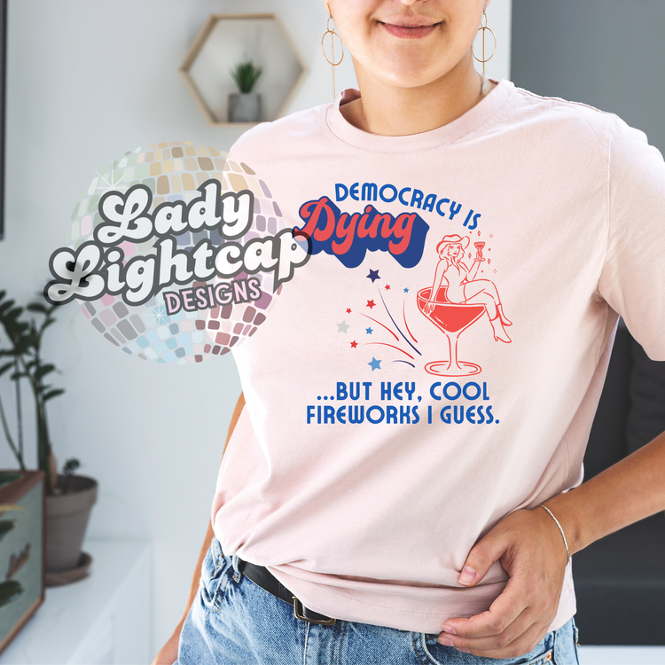 Democracy is Dying Tee