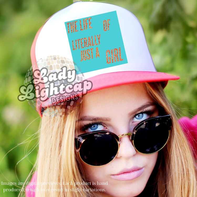 The Life of Literally Just a Girl Trucker Hat / Life of a Showgirl